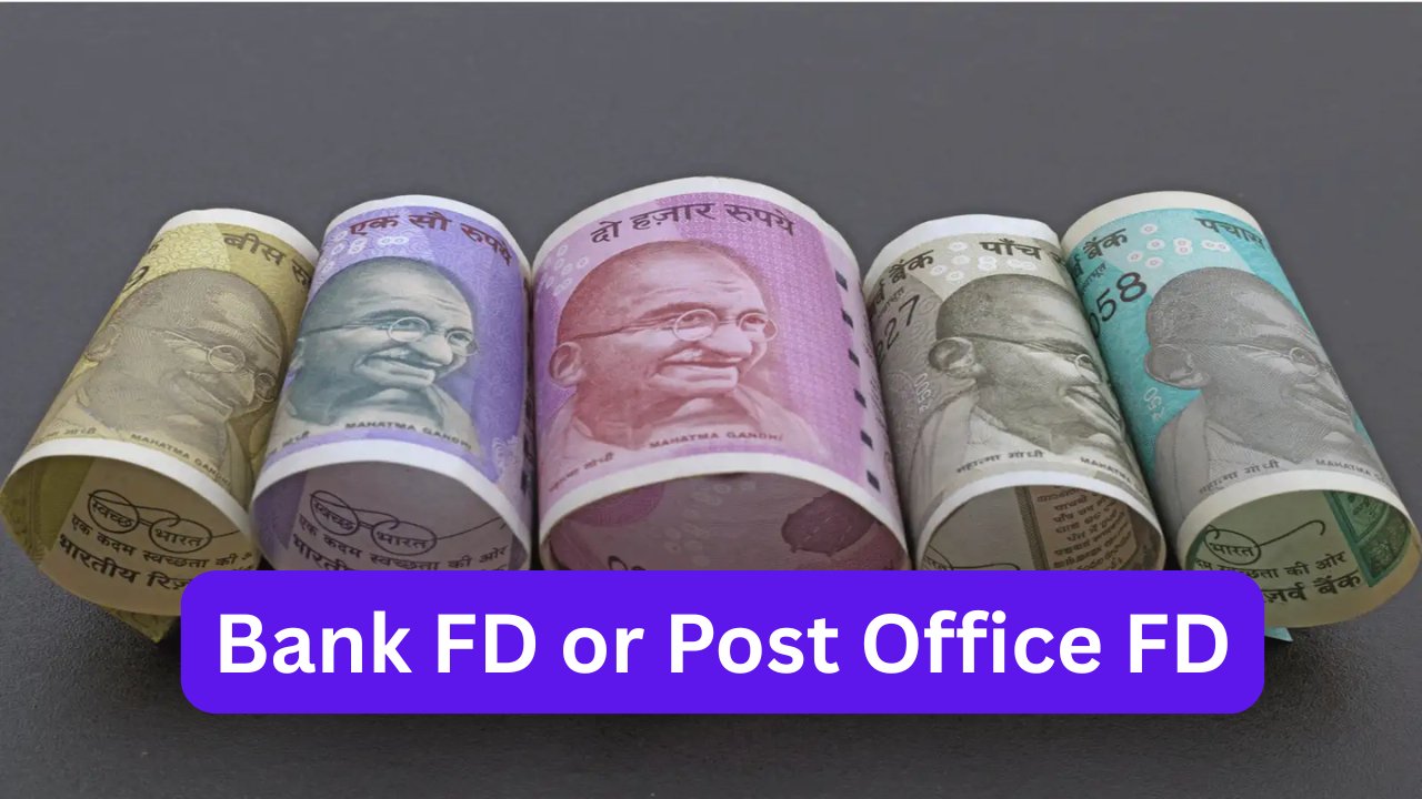 Bank FD or Post Office FD