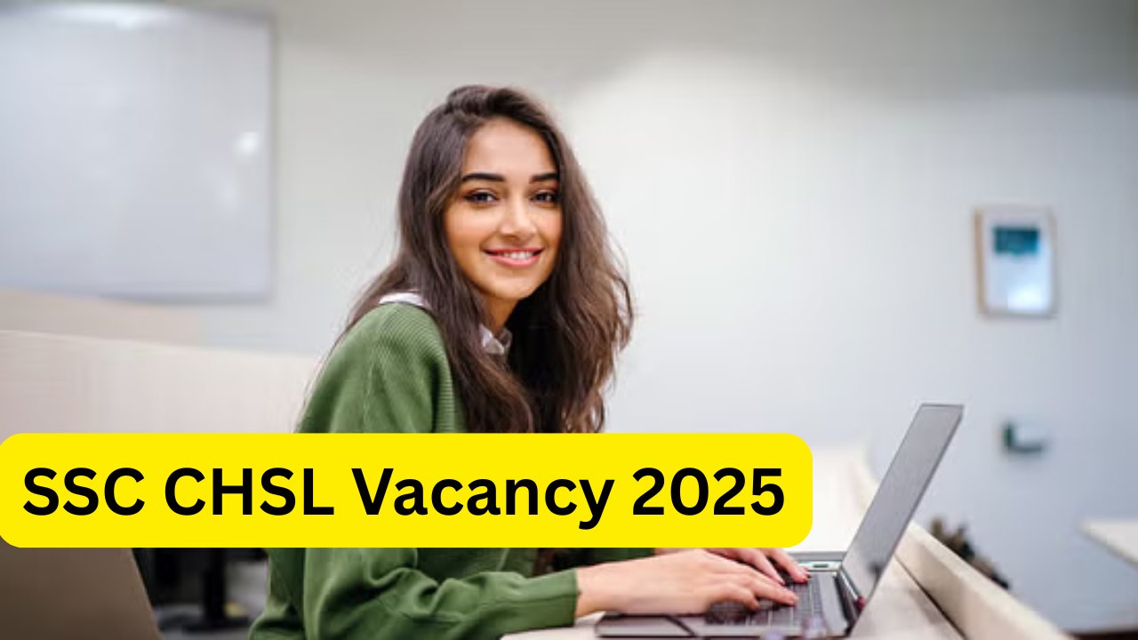 SSC CHSL Vacancy 2025